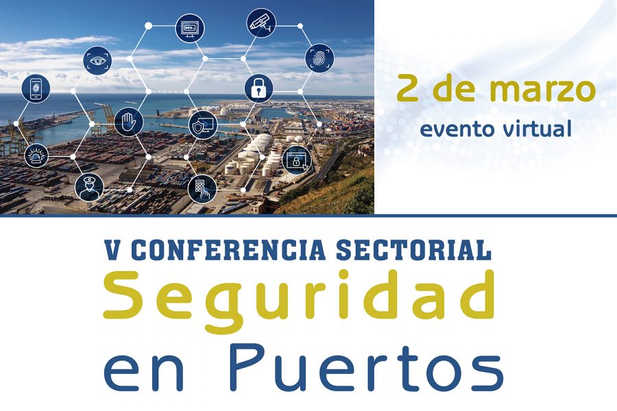 V Conferencia Sectorial de Seguridad en Puertos, próximo 2 de marzo