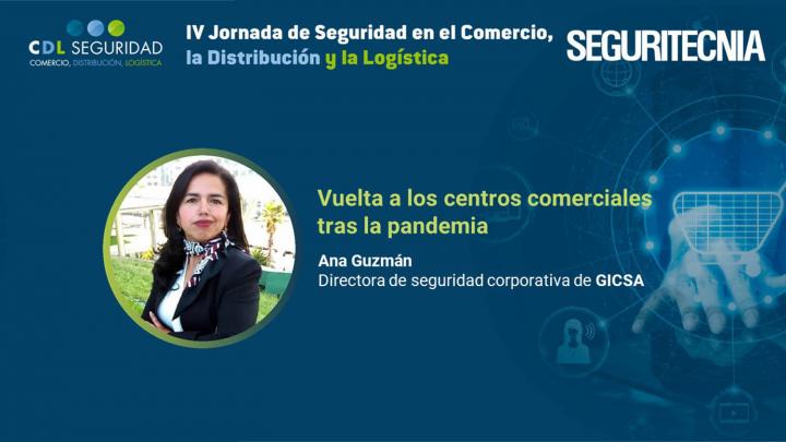 Ana Guzmán, directora de seguridad corporativa de GICSA