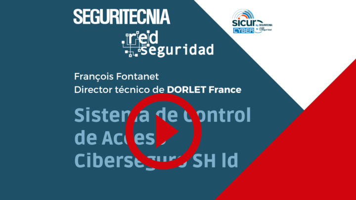 François Fontanet (Dorlet France): sistema de control de acceso ciberseguro SHeld