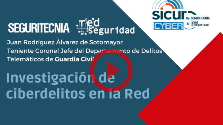 Juan Rodríguez Álvarez de Sotomayor (Guardia Civil): investigación de ciberdelitos en la Red