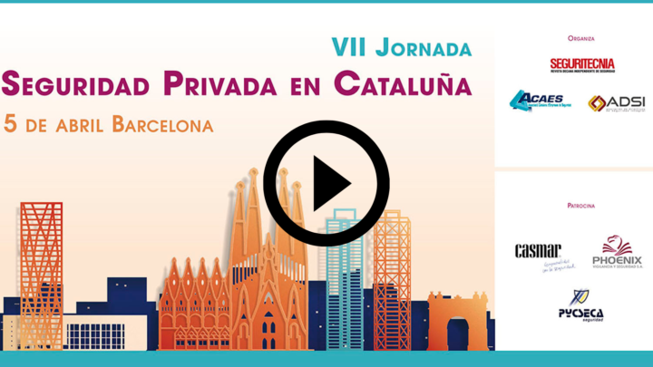 VII Jornada de Seguridad Privada en Cataluña.