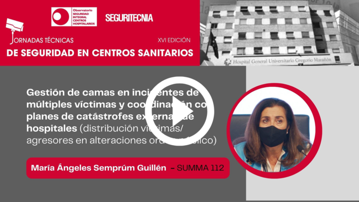 María Ángeles Semprúm (SUMMA 112): gestión de camas en incidentes de múltiples víctimas y coordinación con planes de catástrofes externas de hospitales