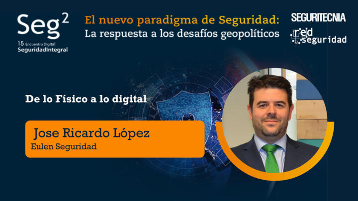 José Ricardo López (Eulen Seguridad): de lo físico a lo digital