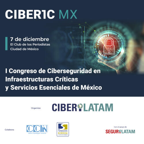 I Congreso de Ciberseguridad en Infraestructuras Críticas y Servicios Esenciales de México