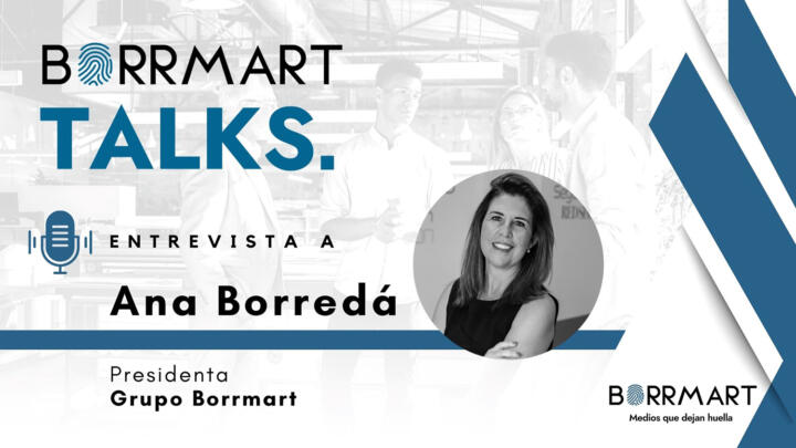 Ana Borredá, presidenta de Grupo Borrmart