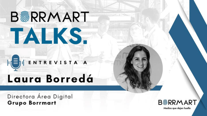 Laura Borredá, directora del Área Digital de Grupo Borrmart