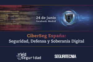 17º Seg²: CiberSeg España: Seguridad, Defensa y Soberanía Digital