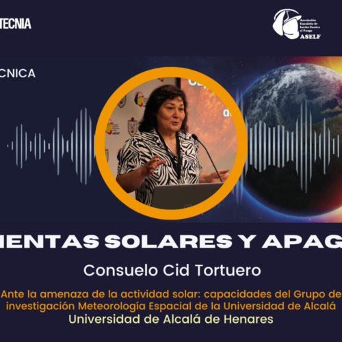 Consuelo Cid Tortuero: Ante la amenaza las tormentas solares, capacidades del Grupo de investigación Meteorología Espacial de la Universidad de Alcalá. Jornada ASELF