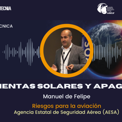 Manuel de Felipe: Riesgos de una tormenta solar para la aviación. Jornada ASELF