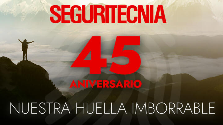 45 aniversario Seguritecnia