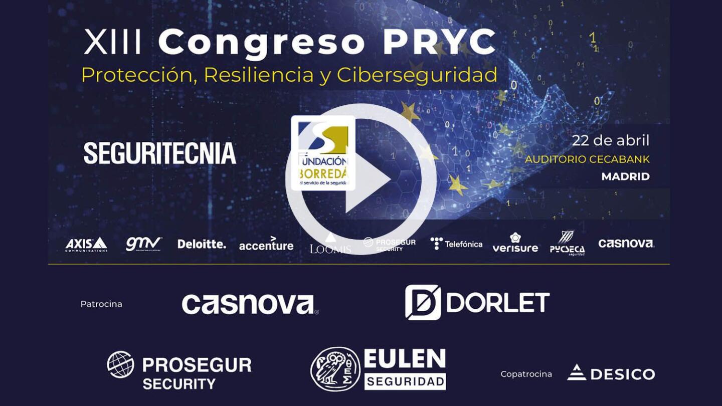 13º Congreso PRyC de Protección, Resiliencia y Ciberseguridad