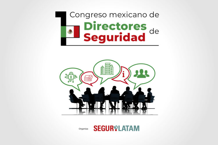 cartel del primer Congreso Mexicano de Directores de Seguridad organizado por Segurilatam